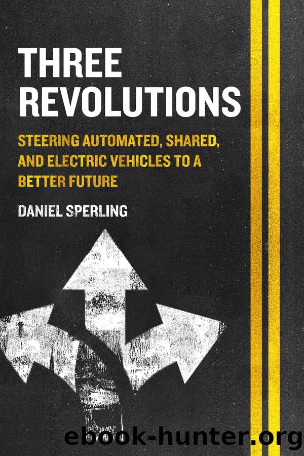 Three Revolutions Steering Automated, Shared, and Electric Vehicles to